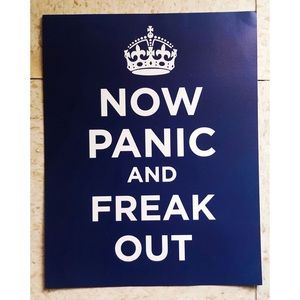 Now Panic and Freak Out Poster